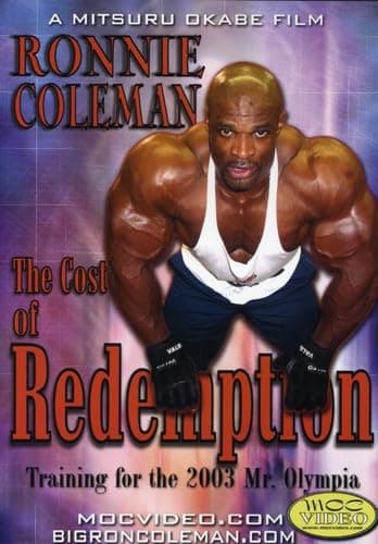 Ronnie Coleman: The Cost of Redemption