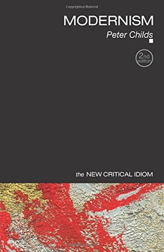 Modernism (The New Critical Idiom) 2nd Edition