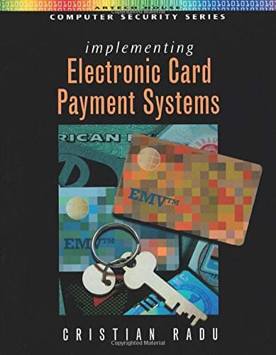 Implementing Electronic Card Payment Systems (Artech House Computer Security Series)