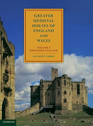 Greater Medieval Houses of England and Wales, 1300–1500: Volume 1, Northern England