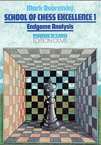 School Of Chess Excellence 1: Endgame Analysis (School Of Chess Excellence Series)