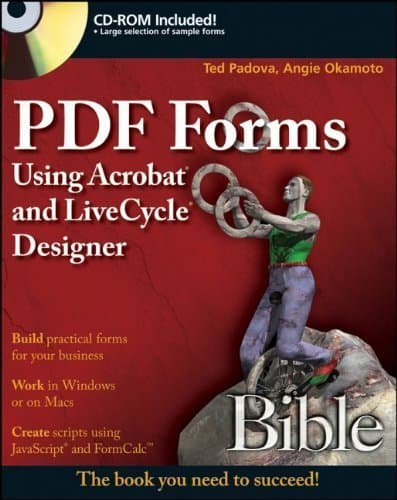 PDF Forms Using Acrobat and LiveCycle Designer Bible by Ted Padova (2009-02-17)