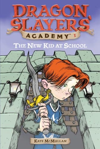 The New Kid at School #1 (Dragon Slayers' Academy) Kindle Edition