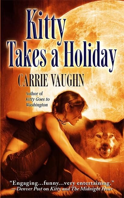 Kitty Takes a Holiday (Kitty Norville, Book 3)