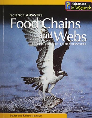 Food Chains and Webs: From Producers to Decomposers (Science Answers) Paperback – June 10, 2004