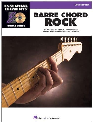Barre Chord Rock: Essential Elements Guitar Songs Later Beginner Paperback – August 1, 2009