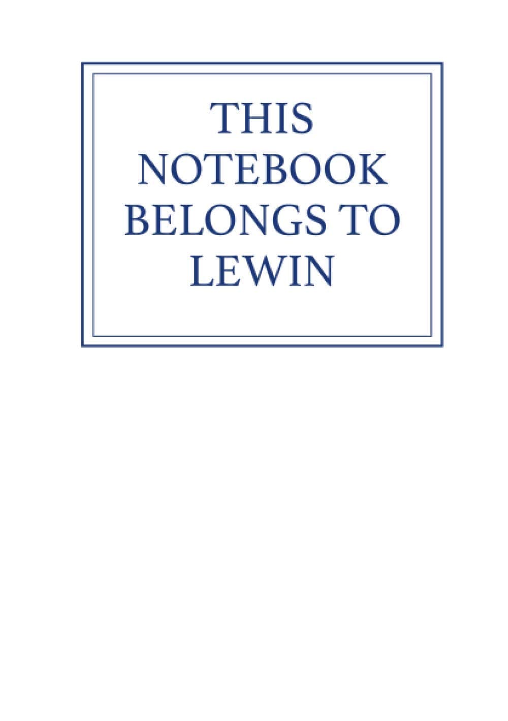 This Notebook Belongs to Lewin