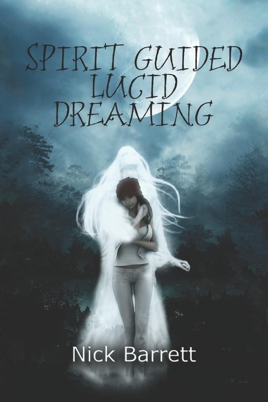 Spirit Guided Lucid Dreaming Paperback – December 23, 2012