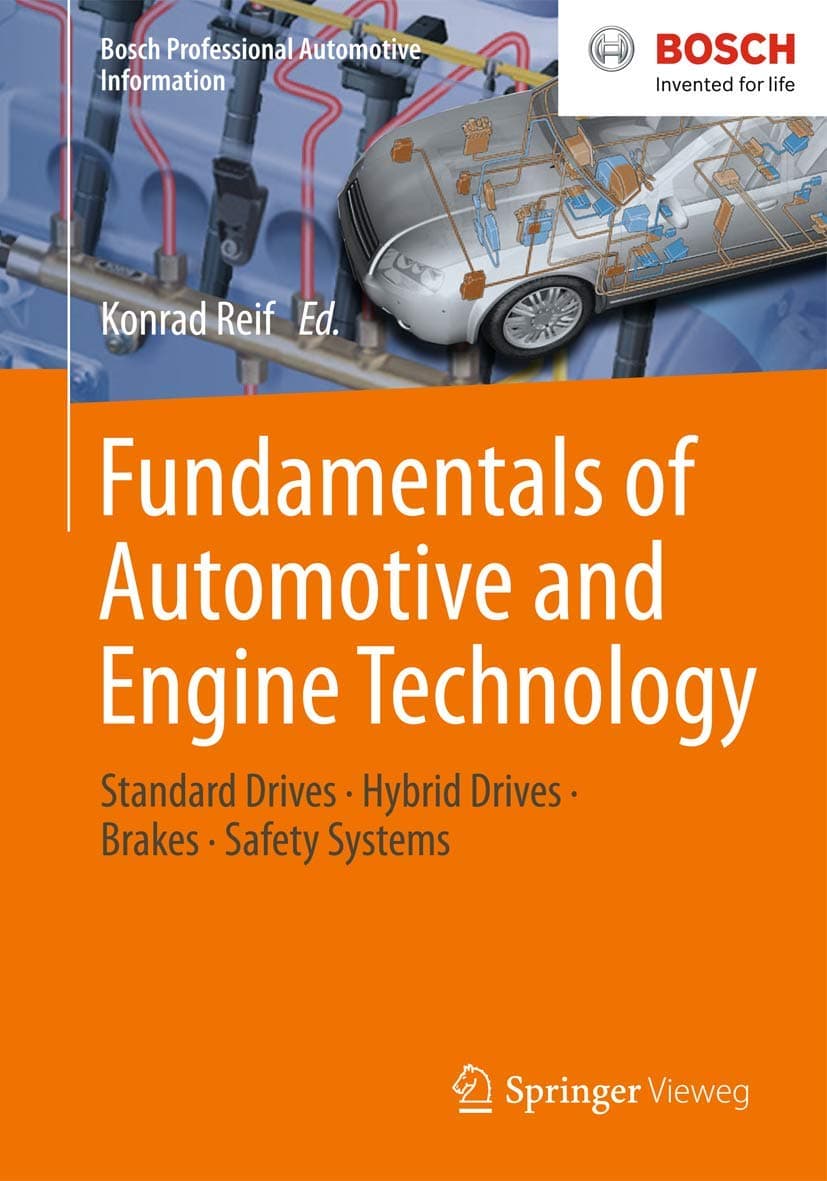 Fundamentals of Automotive and Engine Technology: Standard Drives, Hybrid Drives, Brakes, Safety Systems (Bosch Professional Automotive Information) Paperback – 10 July 2014