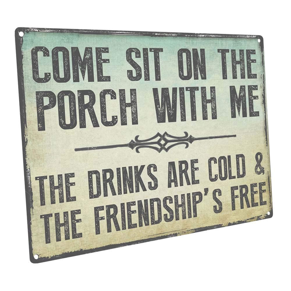 Come Sit on the Porch With Me Metal Sign, Outdoor Living