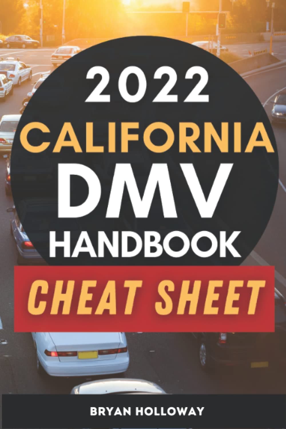 2022 California DMV Handbook Cheat Sheet: Drivers Permit Test Study Book With Practice Test & Explanations Paperback – Large Print, 21 Oct. 2021