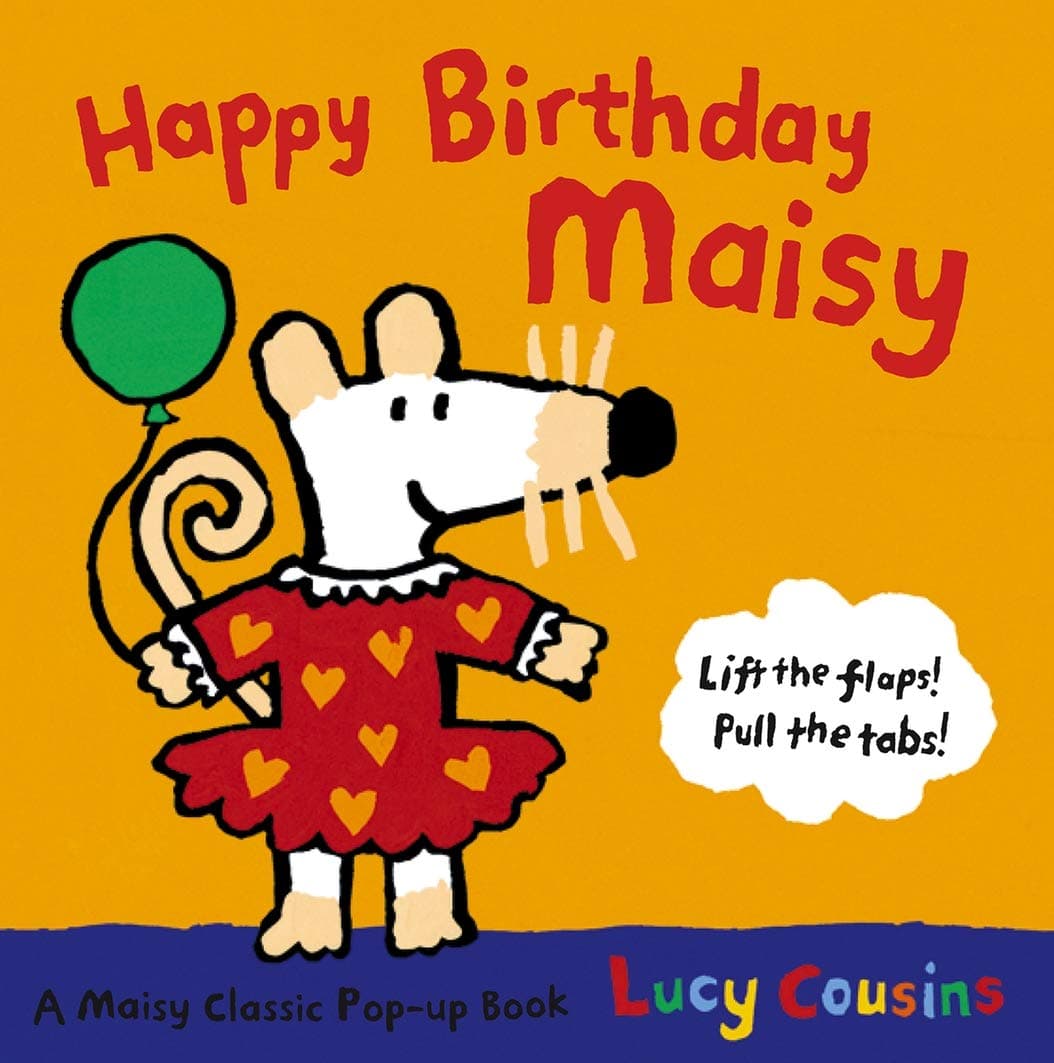 Happy Birthday, Maisy Board book – 2 July 2007