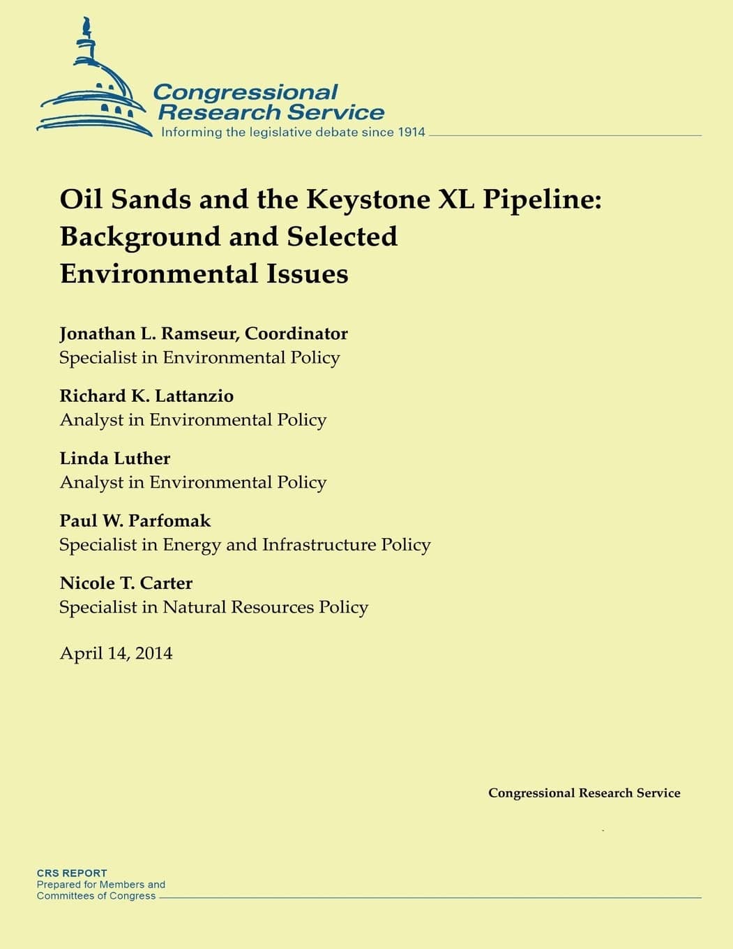 Oil Sands and the Keystone XL Pipeline: Background and Selected Environmental Issues Paperback – July 15, 2014