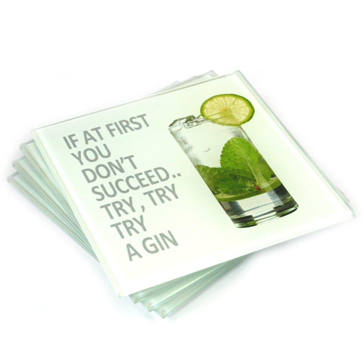 Set of 4 Glass Drinks Coasters"If at First You Don't Succeed. Try, Try, Try a Gin"