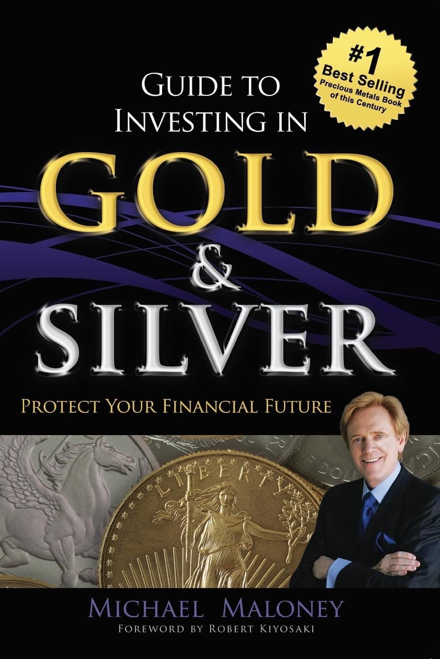 Guide To Investing in Gold & Silver: Protect Your Financial Future