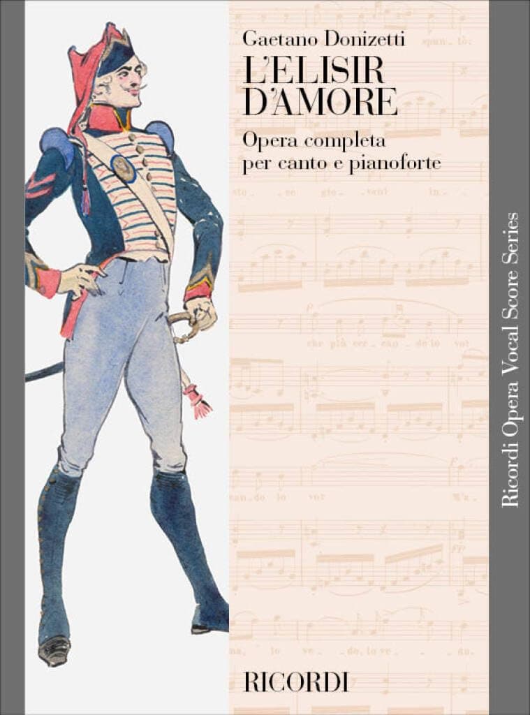 Lelisir damore Vocal Score | Opera Vocal Sheet Music Book for Singers and Voice Students | Complete Italian Language Score with English Synopsis for ... and Training (Ricordi Opera Vocal Score)