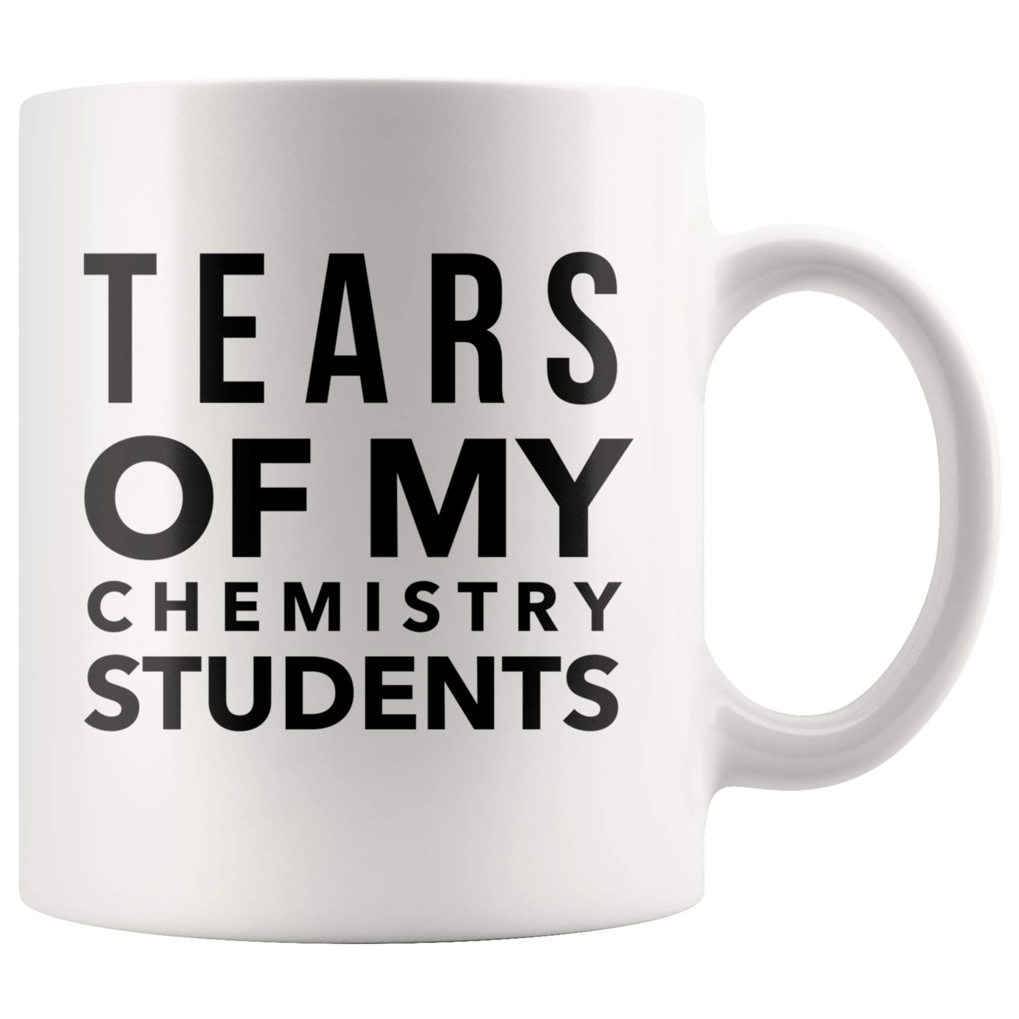 Panvola Tears of My Chemistry Students Funny Gift To Science Teacher Graduation Appreciation To Professor Ceramic Coffee Mug (11 oz)