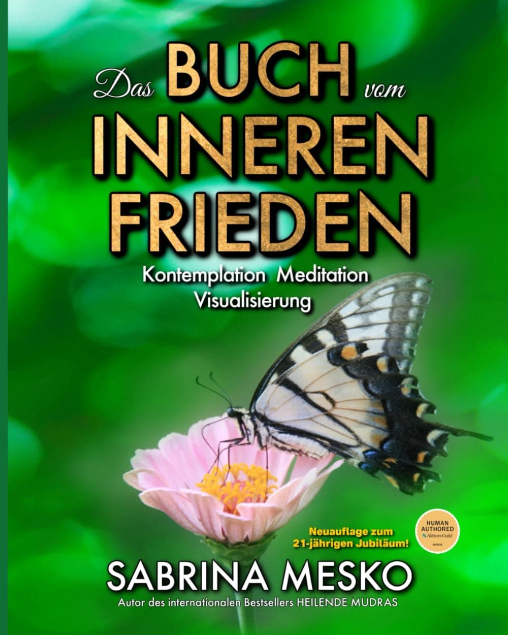 Das Buch vom Inneren Frieden: Kontemplation, Meditation Visualisierung - Neuauflage Paperback – 10 Jun. 2024