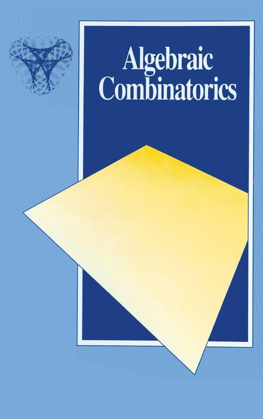 Algebraic Combinatorics: 6 (Chapman Hall/CRC Mathematics Series)