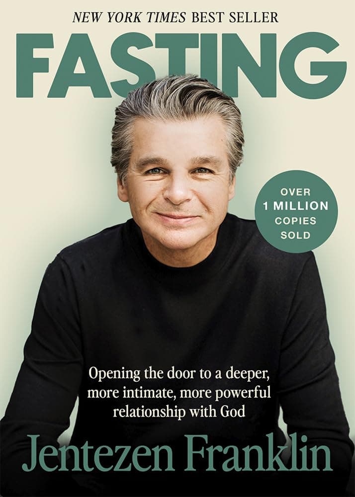 Fasting: Opening the door to a deeper, more intimate, more powerful relationship with God Hardcover – December 14, 2007