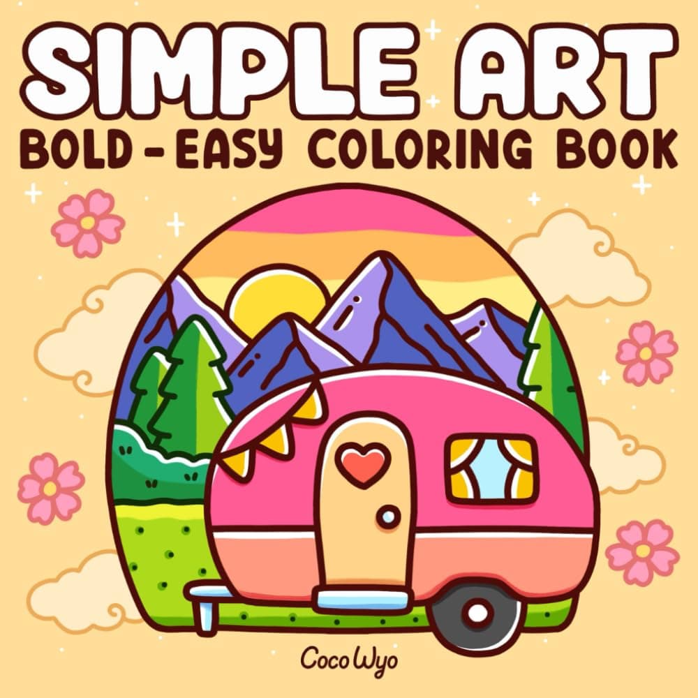 Simple Art: Coloring Book for Adults and Teens, Bold and Easy Designs for Relaxation with Minimalist Features (Bold & Easy Coloring)