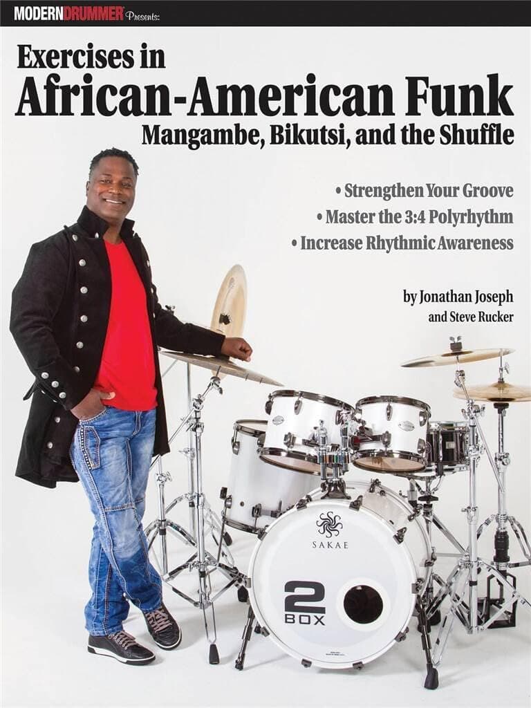 Modern Drummer Presents Exercises in African-American Funk: Mangambe, Bikutsi and the Shuffle Paperback – June 1, 2015