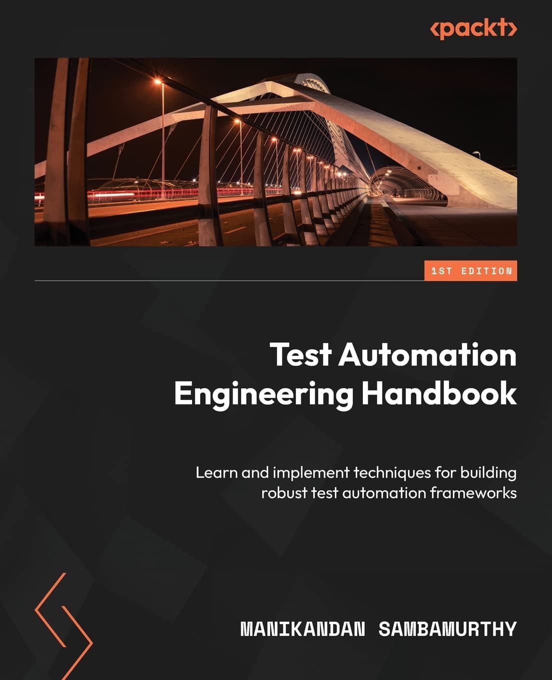 Test Automation Engineering Handbook: Learn and implement techniques for building robust test automation frameworks Paperback – Big Book, 13 January 2023