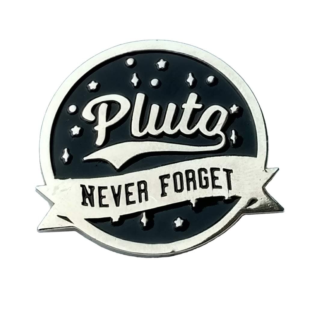 Astronomy enamel pin - Pluto never forget - science pin - funny pin - lapel pin - enamel pins