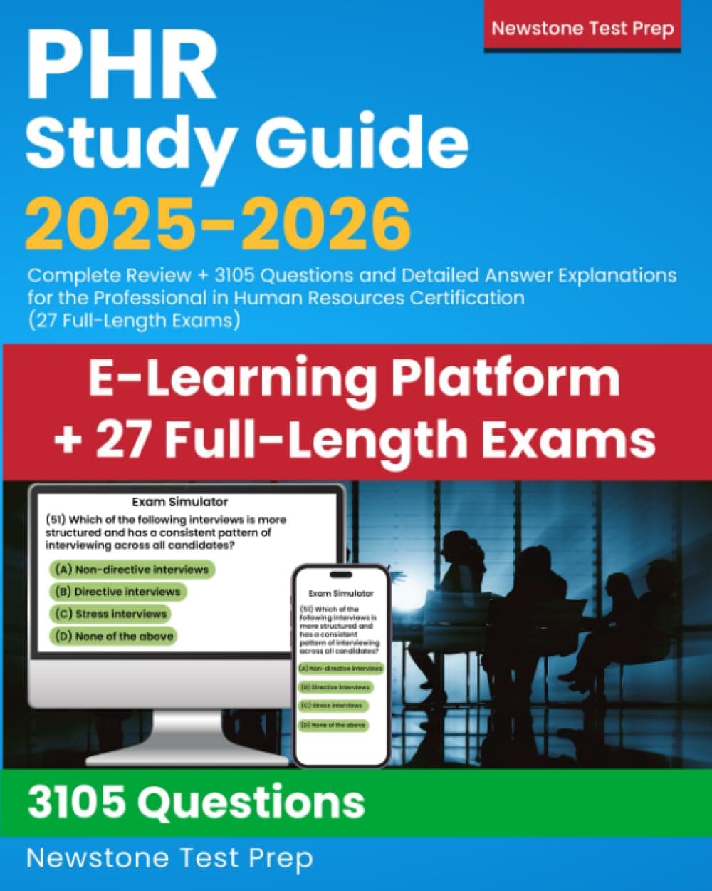 PHR Study Guide 2025-2026: Complete Review + 3105 Questions and Detailed Answer Explanations for the Professional in Human Resources Certification (27 Full-Length Exams) Paperback – 30 Jan. 2025