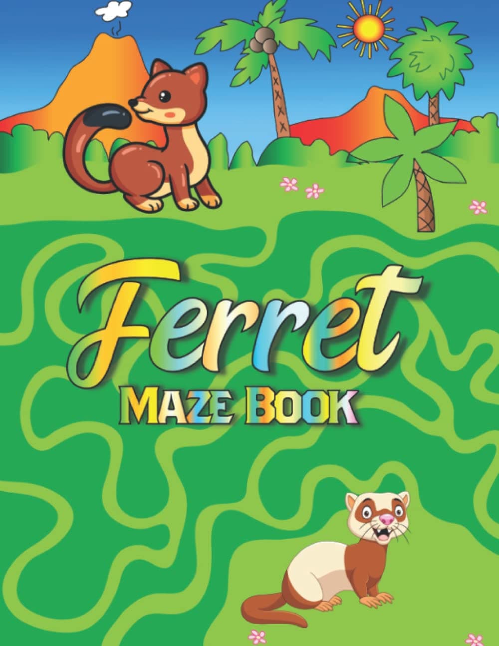 Ferret Maze Book: A Challenging And Fun Ferret Maze Book For Kids Show Your Skills By Solving Mazes