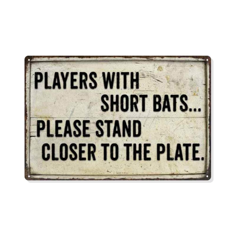 Players with Short Bats Funny Bathroom Sign Toilet Signs Restroom Decor Wall Decorations Art Plaque Rustic Mens Small Cute LOL Honey Poop Gift 8 x 12 High Gloss Metal 208120061005