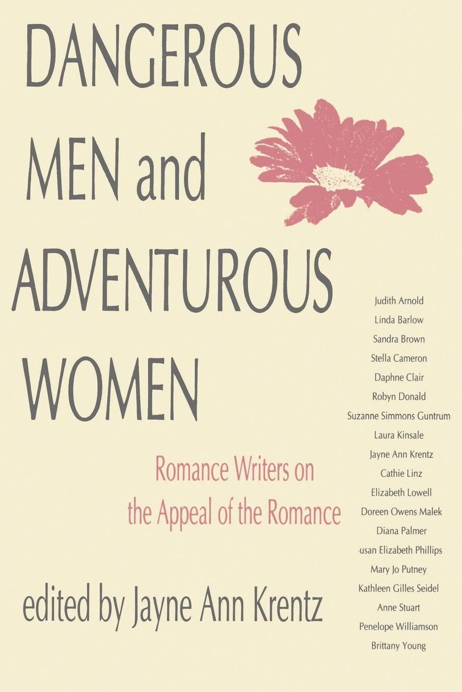 Dangerous Men and Adventurous Women: Romance Writers on the Appeal of the Romance (New Cultural Studies) Paperback – September 1, 1992
