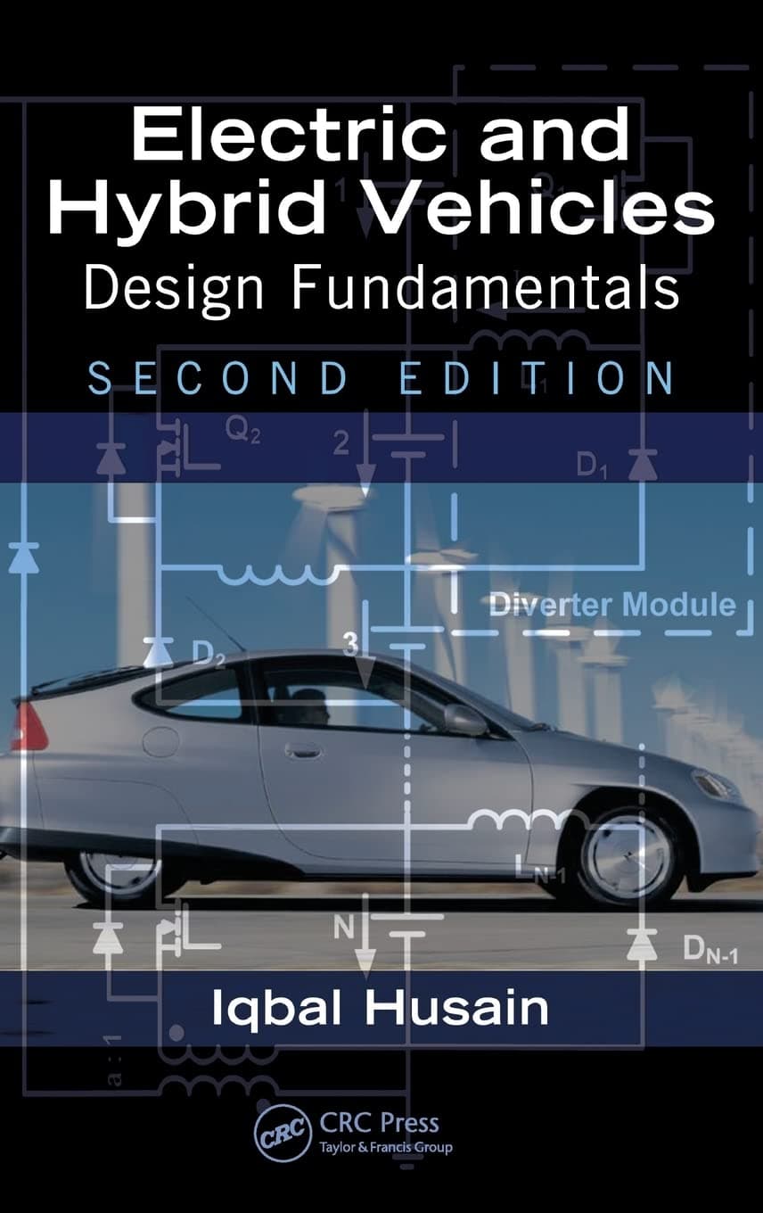 Electric and Hybrid Vehicles: Design Fundamentals, Second Edition 2nd Edition