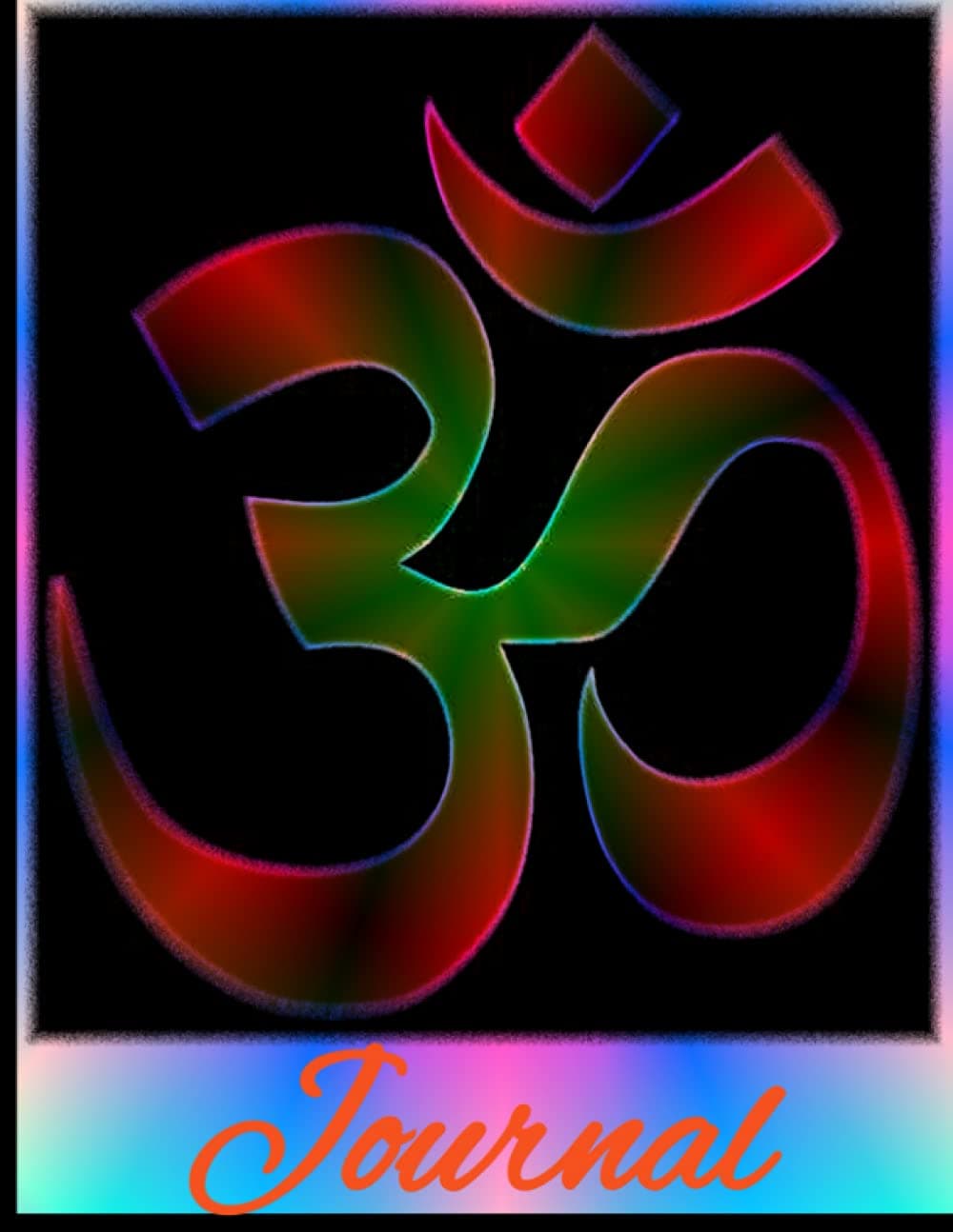 Journal: Om Journal, Hinduism sacred symbol, 120 pages 8.5 X 11 inches quality 120 pages