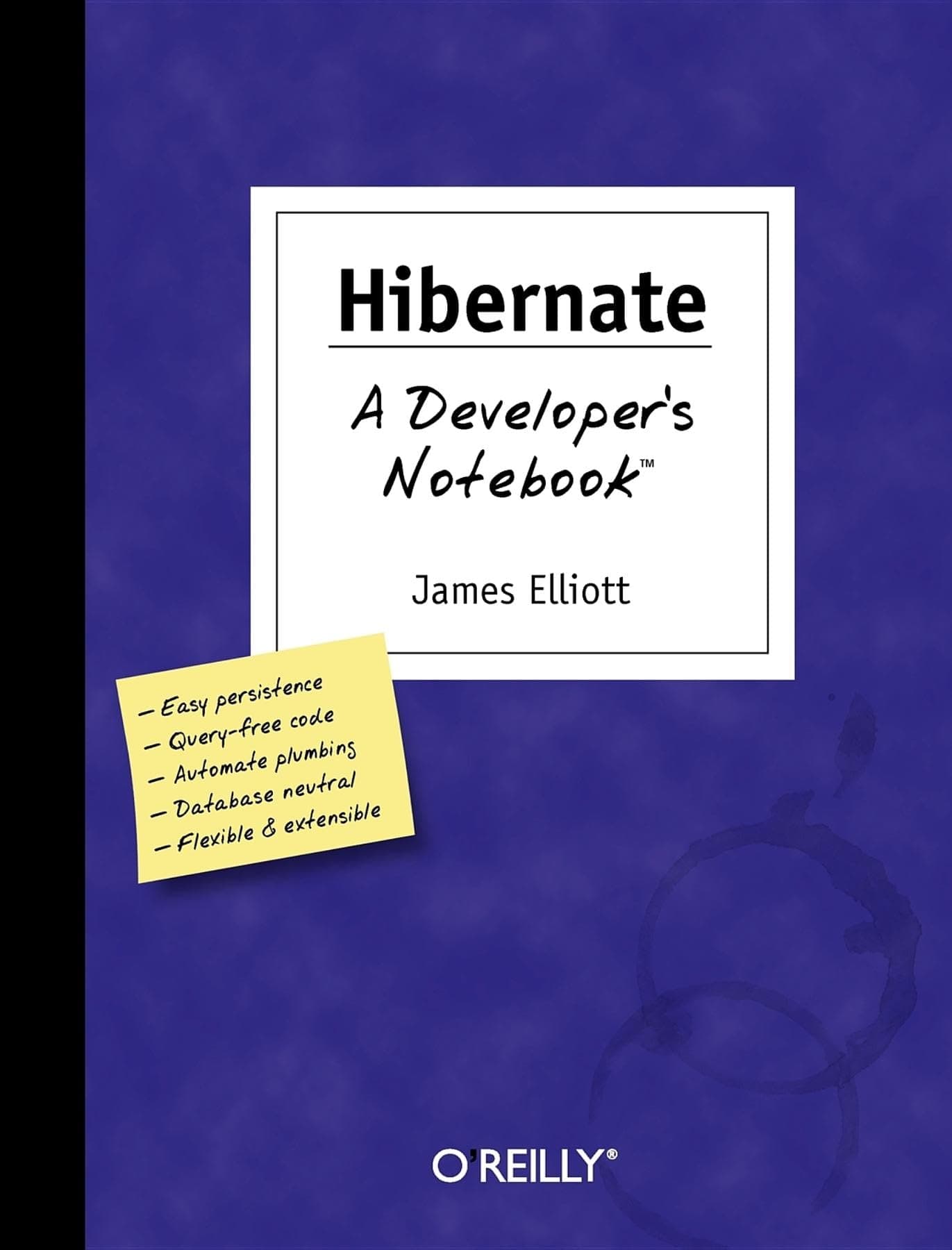Hibernate: A Developer's Notebook 1st Edition