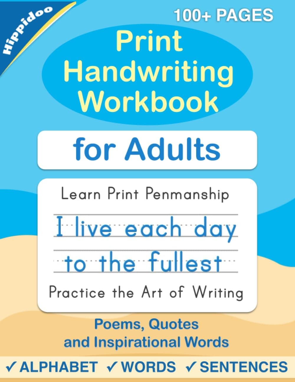 Independently Published Print Handwriting Workbook for Adults: Improve your printing handwriting & practice print penmanship workbook for adults