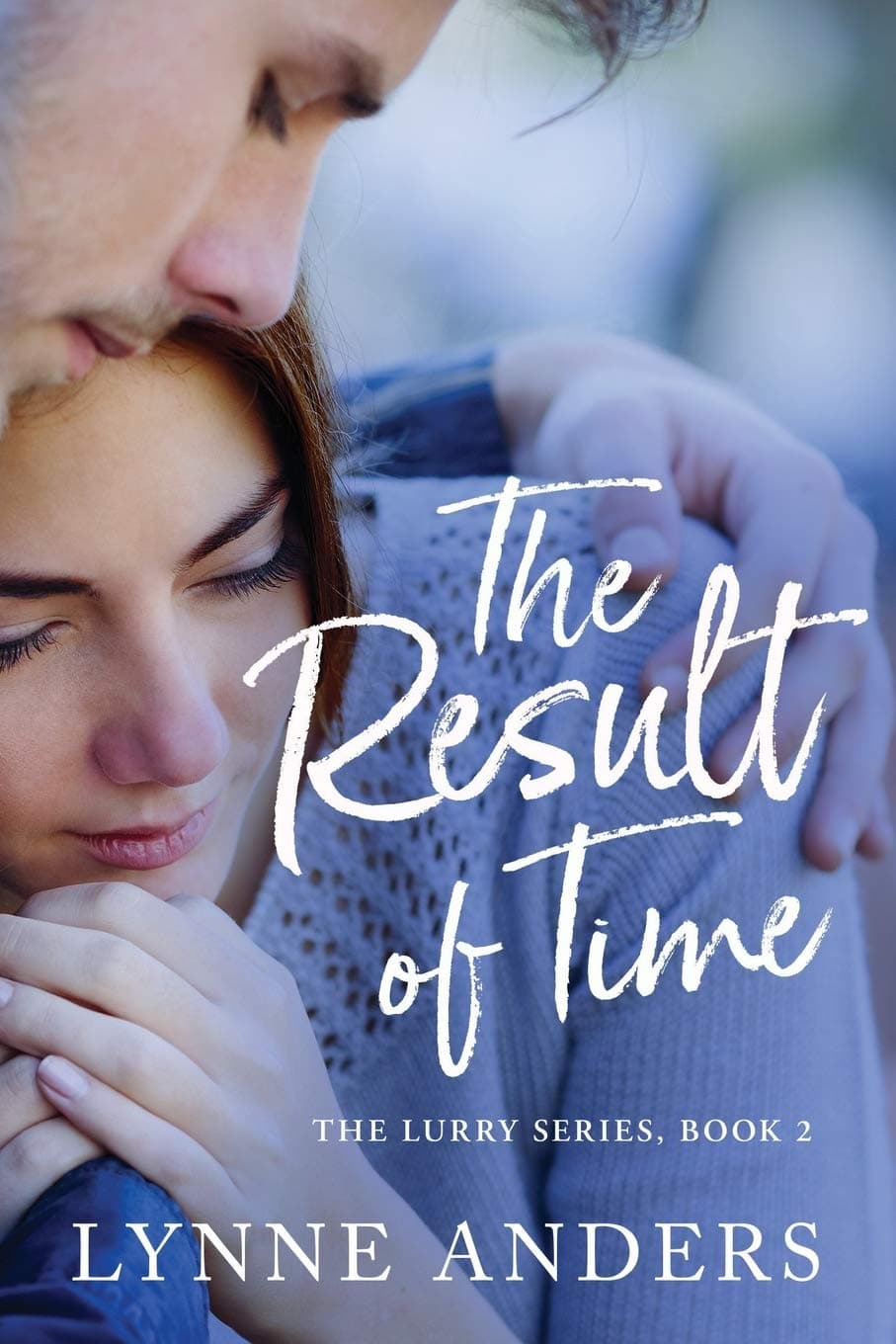 Independently Published The Result of Time: The Lurry Series, Book 2