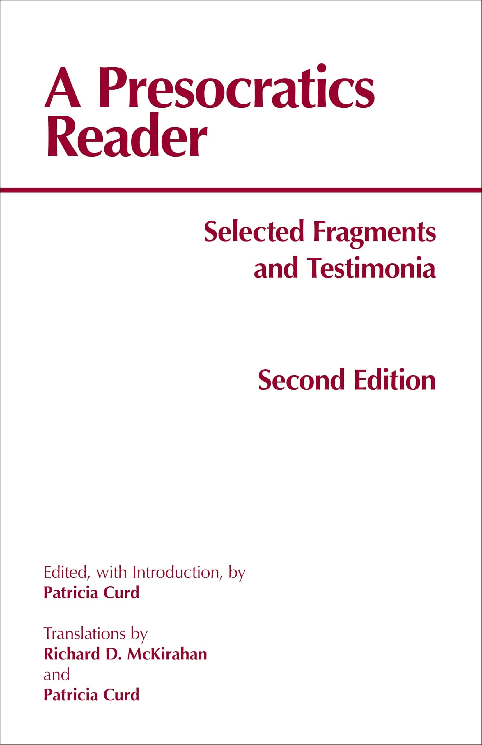 A Presocratics Reader: Selected Fragments and Testimonia (Hackett Classics)