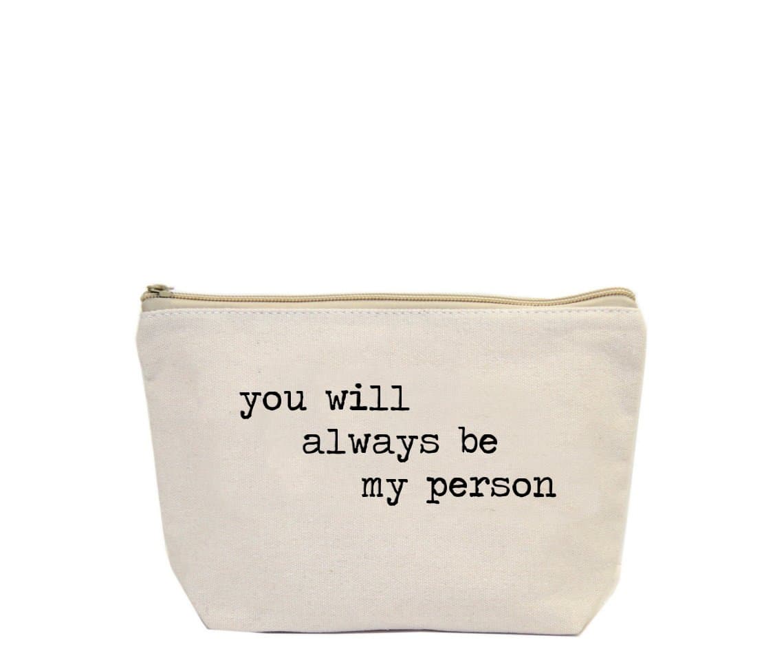 JulesSmall Natural Canvas Zipper Makeup Bag You Will Always Be My Person