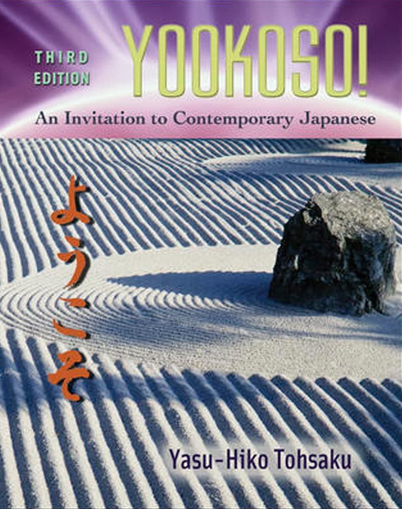 Workbook/Laboratory Manual to accompany Yookoso!: An Invitation to Contemporary Japanese 3rd Edition