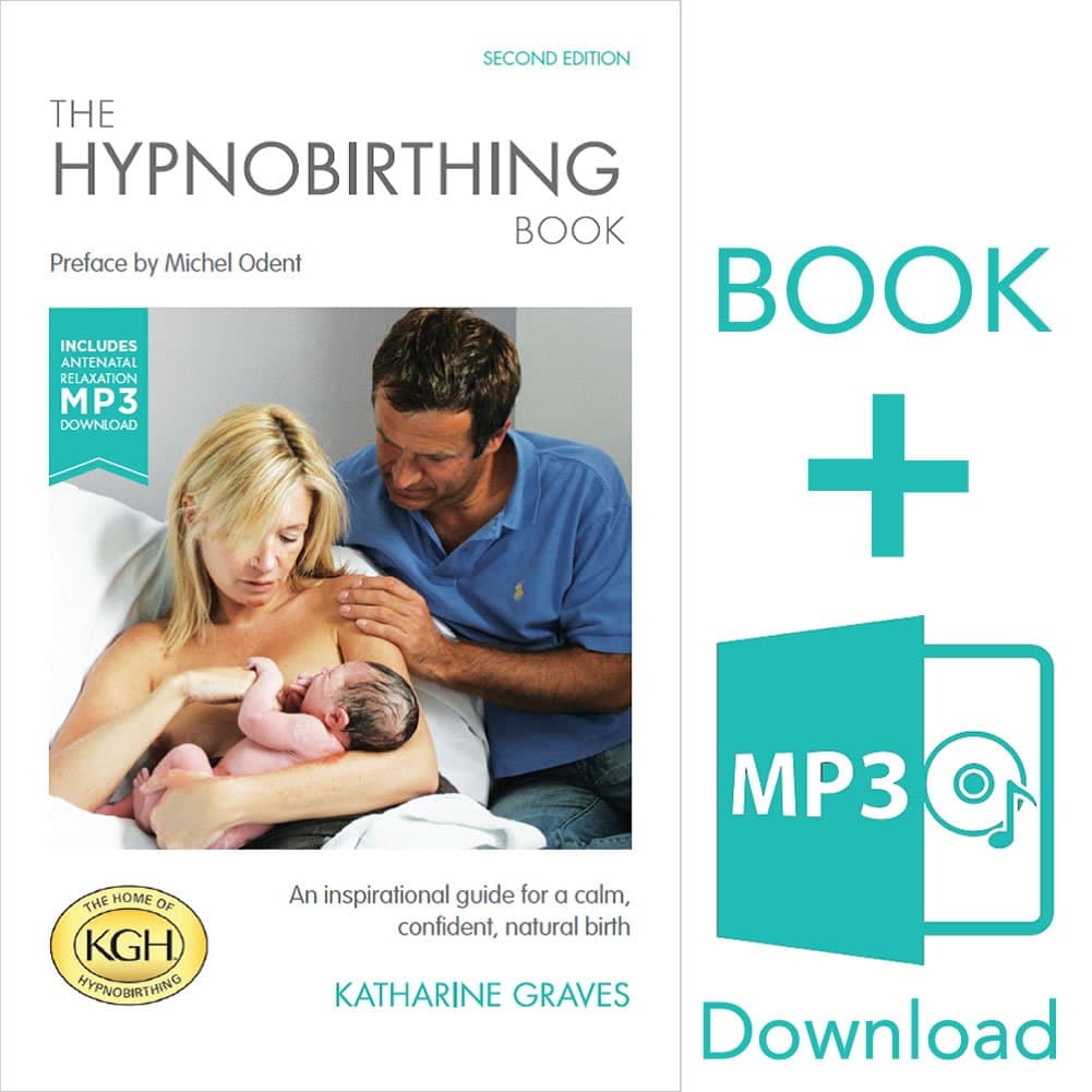 The Hypnobirthing Book with Antenatal Relaxation Download: An Inspirational Guide for a Calm, Confident, Natural Birth. With Antenatal Relaxation MP3 Download