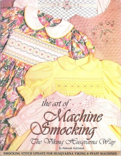 The art of machine smocking: The Viking Husqvarna way (For Models 400, 500, 1100, #1 and #1+) Pamphlet – January 1, 1995
