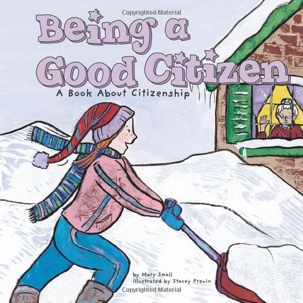 Being a Good Citizen: A Book about Citizenship (Way to Be!)