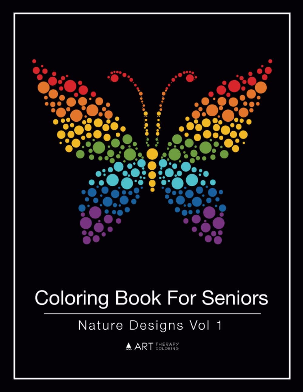 Coloring Book For Seniors: Nature Designs Vol 1 Paperback – Large Print, March 20, 2016