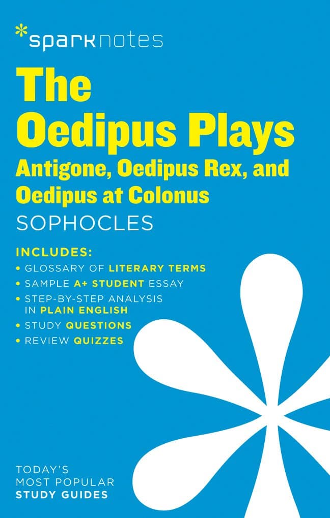 The Oedipus Plays: Antigone, Oedipus Rex, Oedipus at Colonus SparkNotes Literature Guide (Volume 50) (SparkNotes Literature Guide Series) Paperback – February 4, 2014