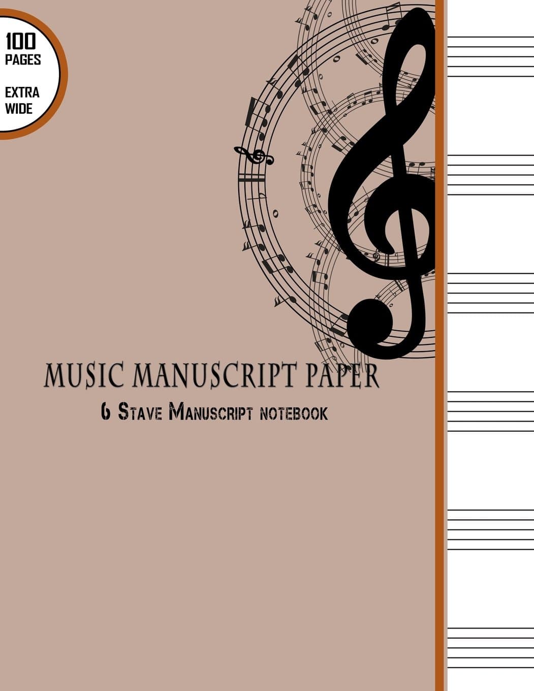 Music Manuscript Paper : 6 Stave Manuscript Notebook: 100 Pages Extra Wide Staff Music Paper 8.5" x 11" (Music Manuscript Paper Notebooks)