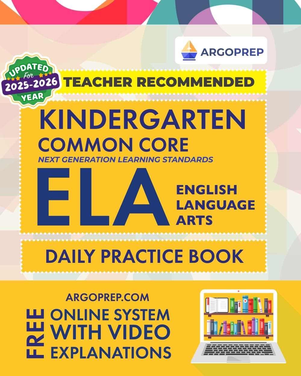 Kindergarten Common Core ELA (English Language Arts): Daily Practice Workbook | 300+ Practice Questions and Video Explanations | Common Core State ... Standards Aligned (NGSS) ELA Workbooks)