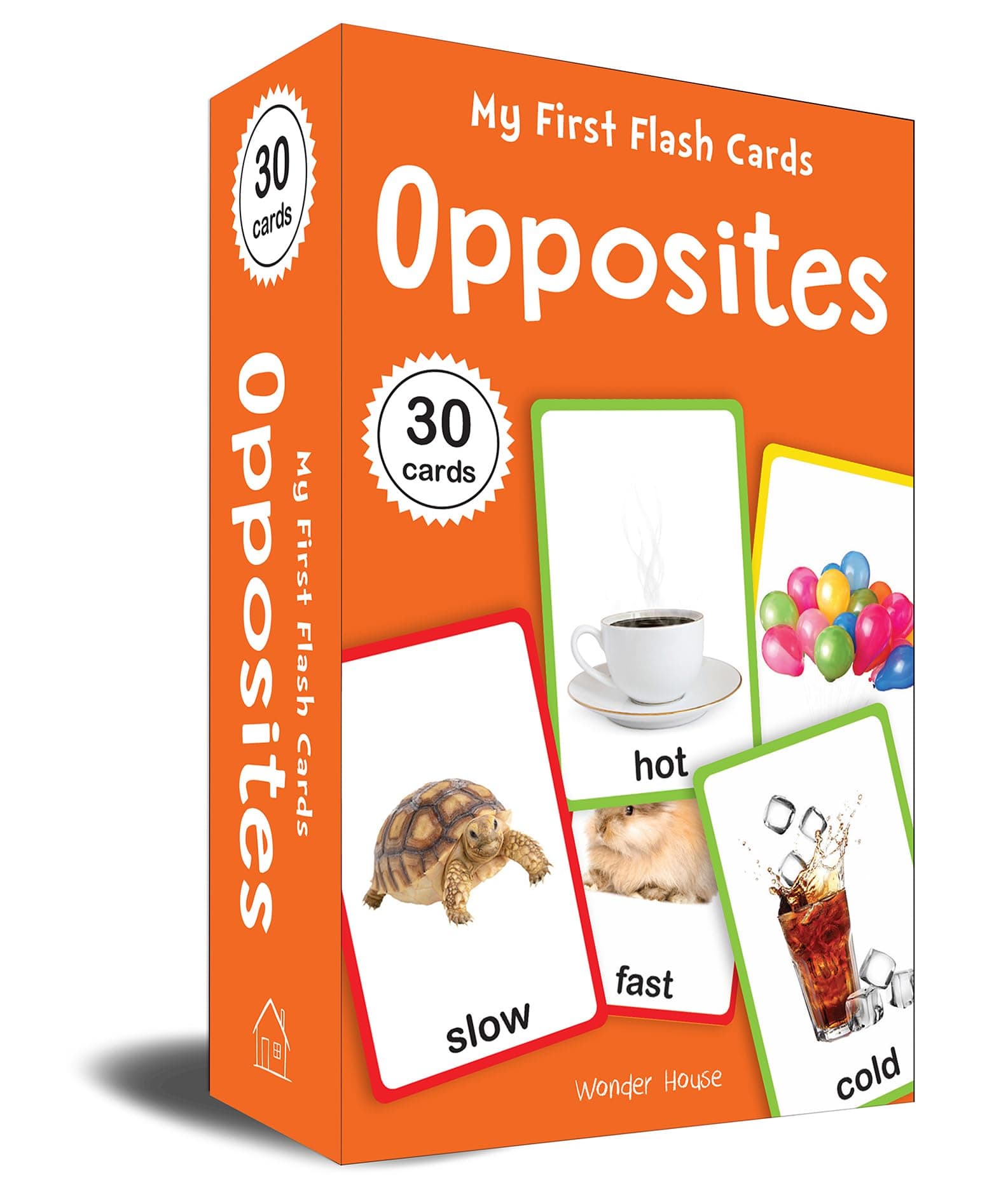 My First Flash Cards Opposites : 30 Early Learning Flash Cards For Kids