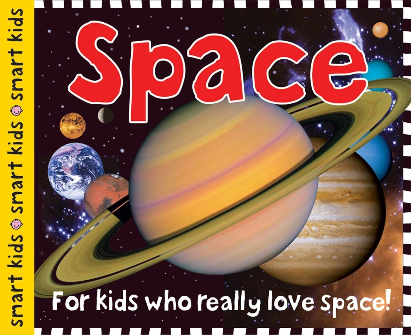 Smart Kids: Space: For Kids Who Really Love Space! Kindle Edition