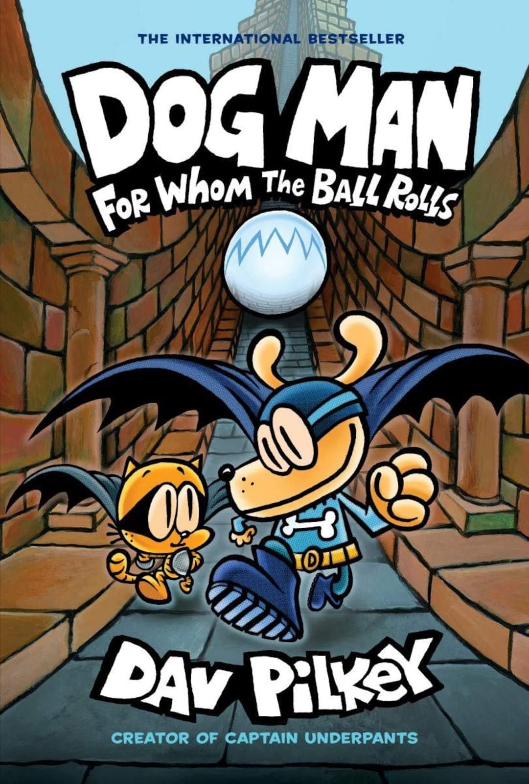Dog Man 7: For Whom The Ball Rolls